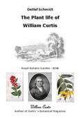 Schmidt |  The Plant life of William Curtis | Buch |  Sack Fachmedien