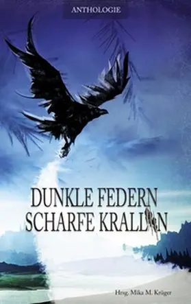 Delaney / Feldhaus / Krüger |  Dunkle Federn, scharfe Krallen | Buch |  Sack Fachmedien