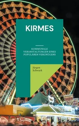 Schwark |  Kirmes | Buch |  Sack Fachmedien