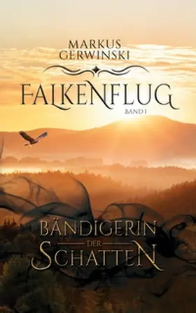 Gerwinski |  Bändigerin der Schatten | Buch |  Sack Fachmedien