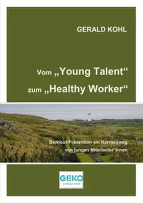 Kohl |  Vom Young Talent zum Healthy Worker | Buch |  Sack Fachmedien