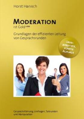 Hanisch | Moderation ist Gold | Buch | 978-3-7543-4822-2 | sack.de