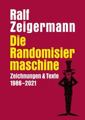 Zeigermann |  Die Randomisiermaschine | Buch |  Sack Fachmedien