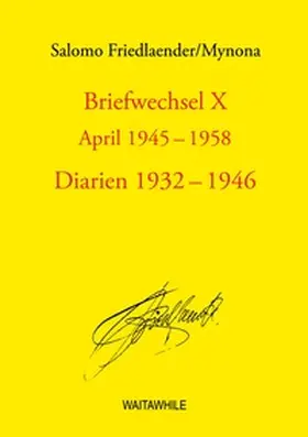 Friedlaender / Geerken / Thiel |  Briefwechsel X April 1945-1958 Diarien 1932-1946 | Buch |  Sack Fachmedien