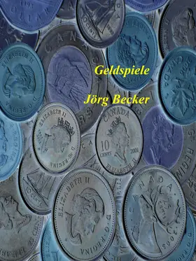Becker |  Geldspiele | eBook | Sack Fachmedien