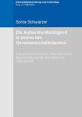 Schwarzer |  Die Aufsichtsratstätigkeit in deutschen Genossenschaftsbanken | Buch |  Sack Fachmedien