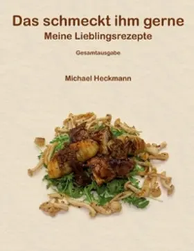 Heckmann |  Das schmeckt ihm gerne | Buch |  Sack Fachmedien