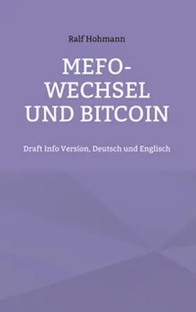 Hohmann |  Mefo-Wechsel und Bitcoin | Buch |  Sack Fachmedien