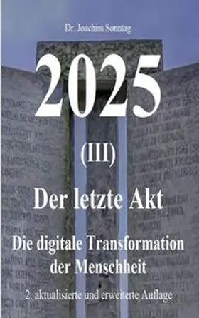 Sonntag |  2025 - Der letzte Akt | Buch |  Sack Fachmedien