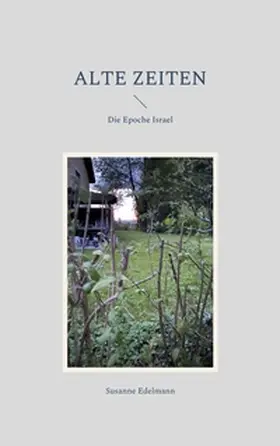 Edelmann |  Alte Zeiten | Buch |  Sack Fachmedien