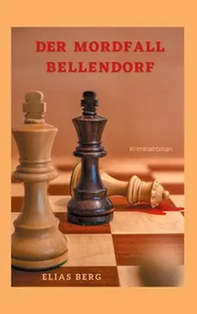 Berg / Weteschnik |  Der Mordfall Bellendorf | Buch |  Sack Fachmedien