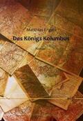 Engels |  Des Königs Kolumbus | Buch |  Sack Fachmedien
