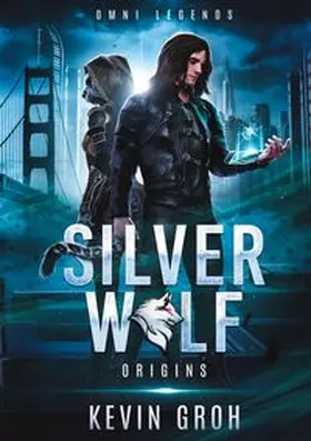 Groh |  Omni Legends - Silver Wolf | Buch |  Sack Fachmedien