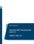 Schneider |  Handelsbetriebslehre Basics - Arbeitsbuch | Buch |  Sack Fachmedien