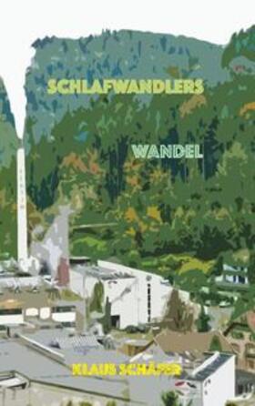 Schäfer | Schlafwandlers Wandel | Buch | 978-3-7543-5654-8 | sack.de