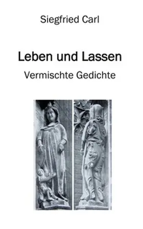 Carl |  Leben und Lassen | Buch |  Sack Fachmedien