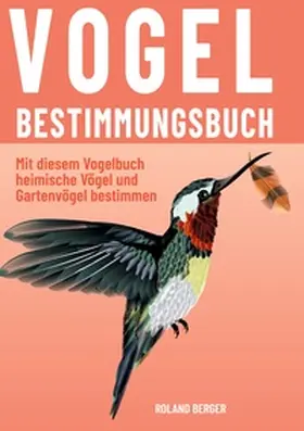 Berger |  Vogelbestimmungsbuch | Buch |  Sack Fachmedien
