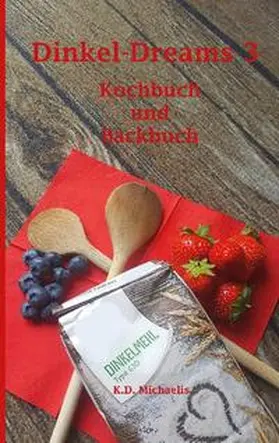 Michaelis |  Dinkel-Dreams 3 | Buch |  Sack Fachmedien
