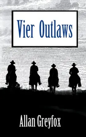Eckmann |  Vier Outlaws | Buch |  Sack Fachmedien