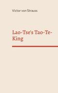 Pacic / von Strauss |  Lao-Tse's Tao-Te-King | eBook | Sack Fachmedien