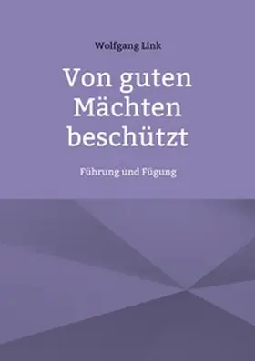 Link |  Von guten Mächten beschützt | Buch |  Sack Fachmedien