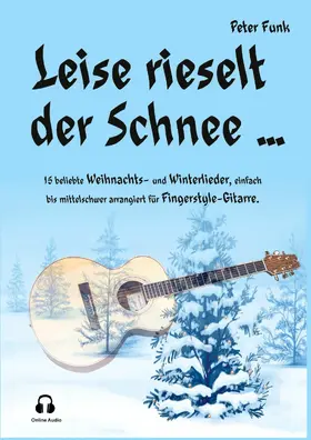 Funk |  Leise rieselt der Schnee ... | eBook | Sack Fachmedien
