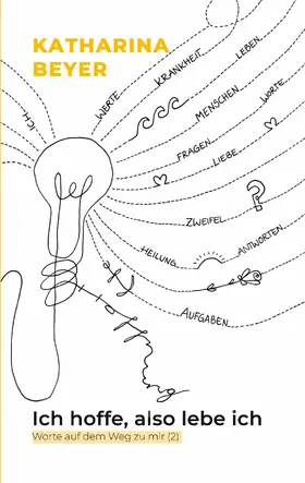 Beyer |  Ich hoffe, also lebe ich | eBook | Sack Fachmedien
