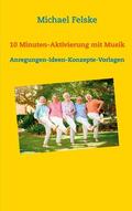 Felske |  10 Minuten-Aktivierung mit Musik | eBook | Sack Fachmedien