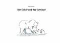 Moser |  Der Eisbär und das Schnitzel | eBook | Sack Fachmedien