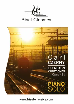 Czerny / Pinnock |  Eisenbahn Variationen, Opus 431 | eBook | Sack Fachmedien