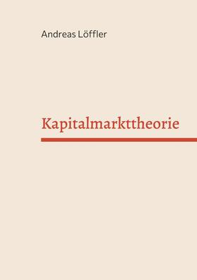 Löffler | Kapitalmarkttheorie | E-Book | sack.de