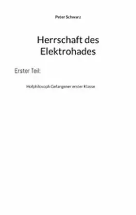 Schwarz |  Herrschaft des Elektrohades | eBook | Sack Fachmedien
