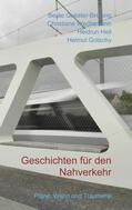 Quester-Brüning / Wachsmann / Heil |  Geschichten für den Nahverkehr | eBook | Sack Fachmedien