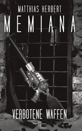 Herbert |  Memiana 9 - Verbotene Waffen | Buch |  Sack Fachmedien