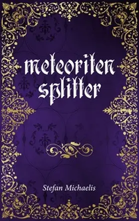 Michaelis |  Meteoritensplitter | Buch |  Sack Fachmedien