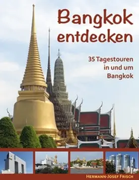 Frisch |  Bangkok entdecken | Buch |  Sack Fachmedien