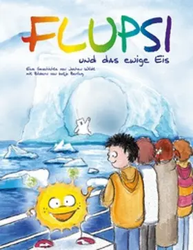 Wildt |  Flupsi und das ewige Eis | Buch |  Sack Fachmedien