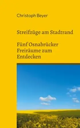 Beyer |  Streifzüge am Stadtrand | eBook | Sack Fachmedien