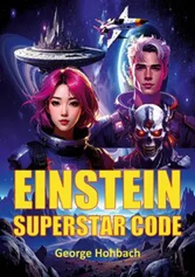 Hohbach |  Einstein Superstar Code | eBook | Sack Fachmedien