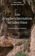 Herrmann / Gilder |  Eine Kriegsberichterstatterin im Nahen Osten | eBook | Sack Fachmedien