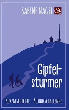 Nagel |  Gipfelstürmer | Buch |  Sack Fachmedien