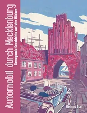 Borth |  Automobil durch Mecklenburg | Buch |  Sack Fachmedien