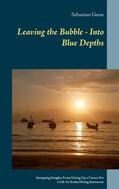 Geese |  Leaving the Bubble - Into Blue Depths | eBook | Sack Fachmedien