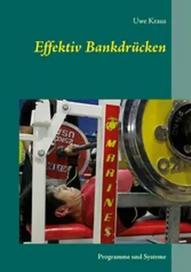 Kraus |  Effektiv Bankdrücken | eBook | Sack Fachmedien