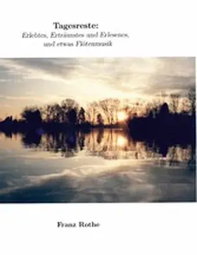 Rothe |  Tagesreste | eBook | Sack Fachmedien