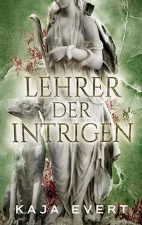 Evert |  Lehrer der Intrigen | Buch |  Sack Fachmedien