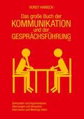 Hanisch |  Das große Buch der Kommunikation und der Gesprächsführung 2100 | eBook | Sack Fachmedien