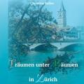 Keller |  Träumen unter Bäumen in Zürich | eBook | Sack Fachmedien