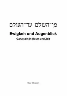 Schneider |  Ewigkeit und Augenblick | eBook | Sack Fachmedien