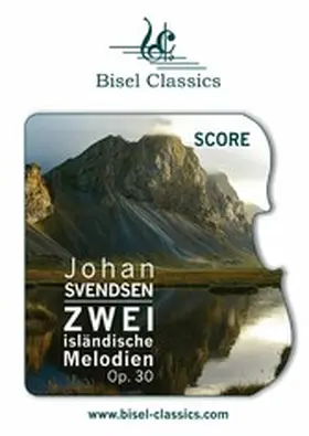 Svendsen / Begley |  Zwei isländische Melodien, Op. 30 | eBook | Sack Fachmedien
